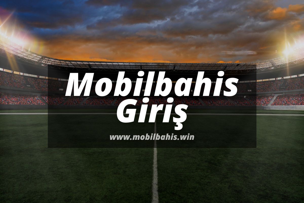 Mobilbahis-Giris