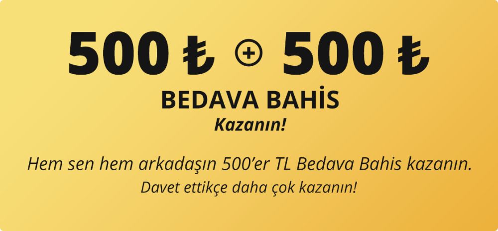 Mobilbahis Arkadaşını Davet Et 500 TL Bedava Bahis