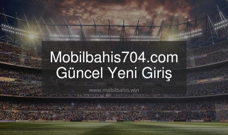 Mobilbahis704.com Güncel