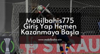 Mobilbahis775 Giriş Yap Hemen Kazanmaya Başla