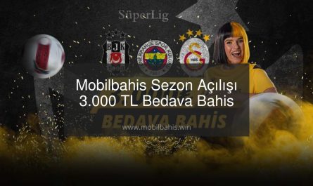 Mobilbahis Sezon Açılışı