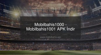 Mobilbahis1000 – Mobilbahis1001 APK İndir